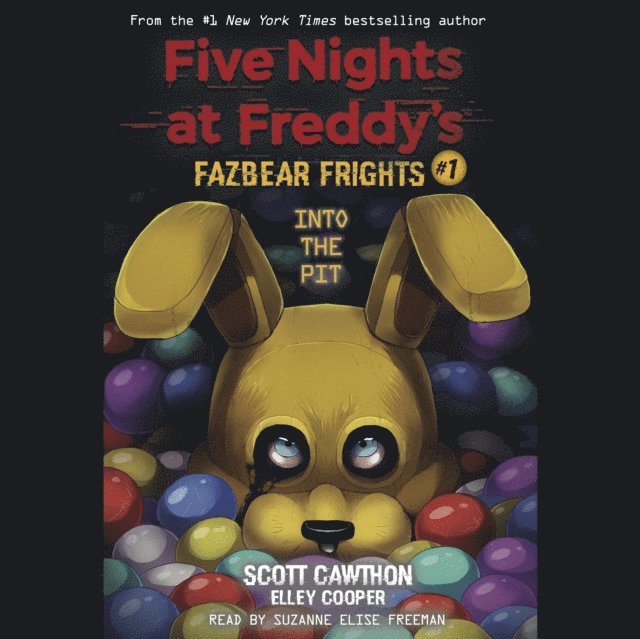 Elley Cooper, Scott Cawthon - Into the Pit (Five Nights at Freddy's: Fazbear Frights #1) (Digital Audio Download Edition), Ljudbok