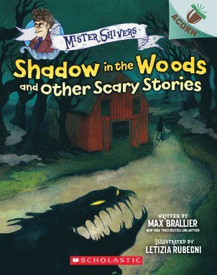 Max Brallier - Shadow in the Woods and Other Scary Stories: An Acorn Book (Mister Shivers #2), Häftad