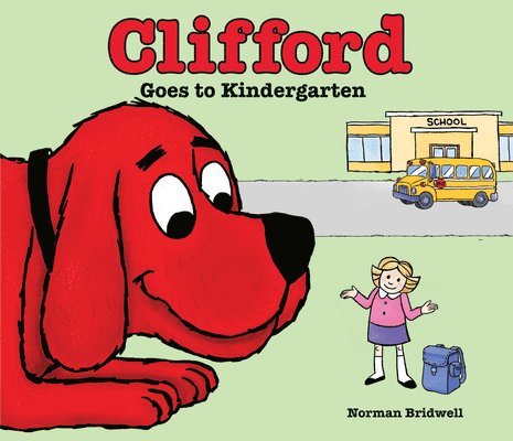 Norman Bridwell - Clifford Goes to Kindergarten, Inbunden. Tillgänglighet: Lägg i varukorg