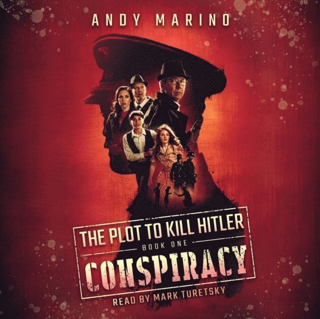 Andy Marino - Conspiracy (The Plot to Kill Hitler #1) (Digital Audio Download Edition), Ljudbok