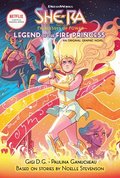LEGEND OF THE FIRE PRINCESS (SHE-RA GRAPHIC NOVEL #1)