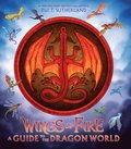 Wings of Fire: A Guide to the Dragon World