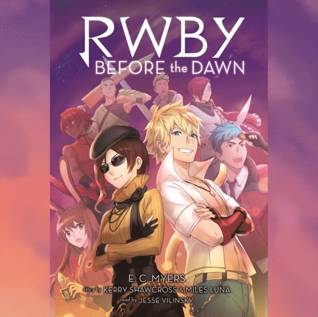 E. C. Myers - Before the Dawn (RWBY, Book 2) (Digital Audio Download Edition), Ljudbok