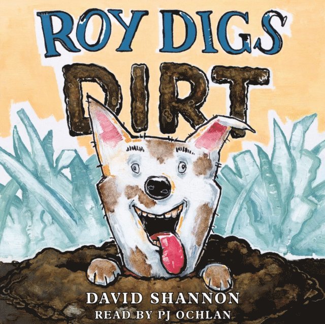 David Shannon - Roy Digs Dirt (Unabridged edition), Ljudbok