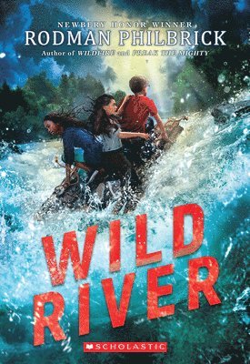 Rodman Philbrick - Wild River (the Wild Series), Häftad