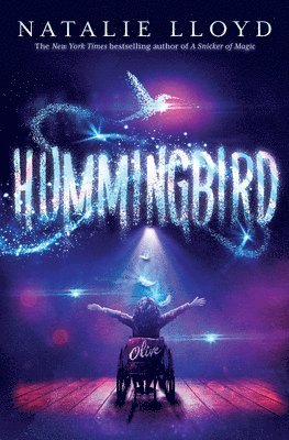 Natalie Lloyd - Hummingbird, Inbunden. Tillgänglighet: Lägg i varukorg