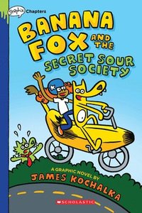 Banana Fox And The Secret Sour Society: A Graphix Chapters Book (Banana Fox #1)