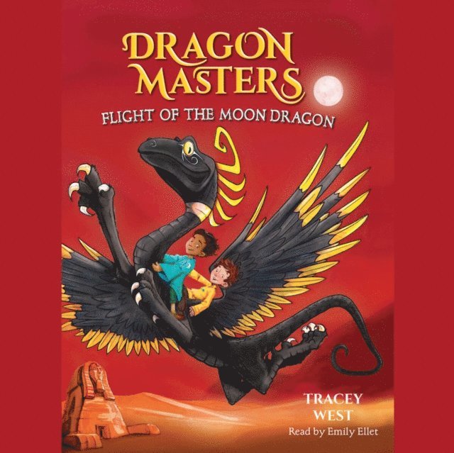 Tracey West - Flight of the Moon Dragon: Branches Book (Dragon Masters #6) (Unabridged edition), Ljudbok