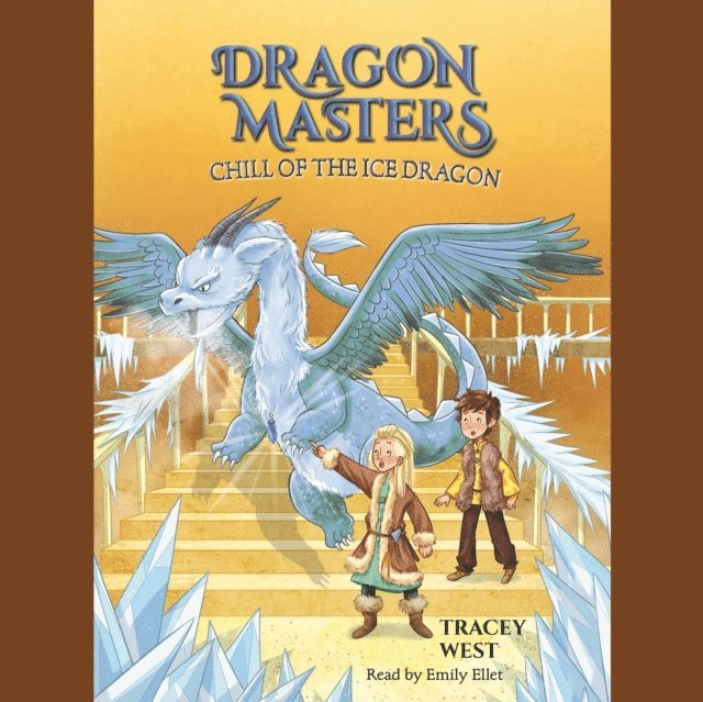 Tracey West - Chill of the Ice Dragon: A Branches Book (Dragon Masters #9) (Unabridged edition), Ljudbok. Tillgänglighet: Lägg i varukorg