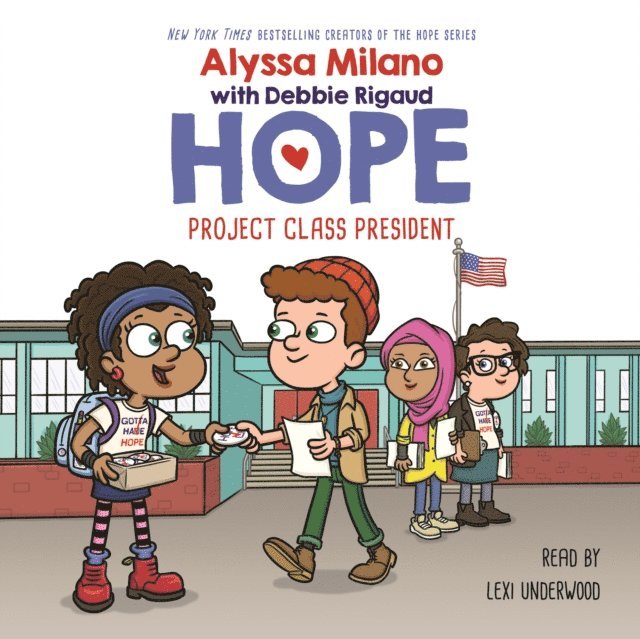 Debbie Rigaud, Alyssa Milano - Project Class President (Alyssa Milano's Hope #3) (Unabridged edition), Ljudbok