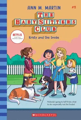 Kristy and the Snobs (the Baby-Sitters Club #11): Volume 11