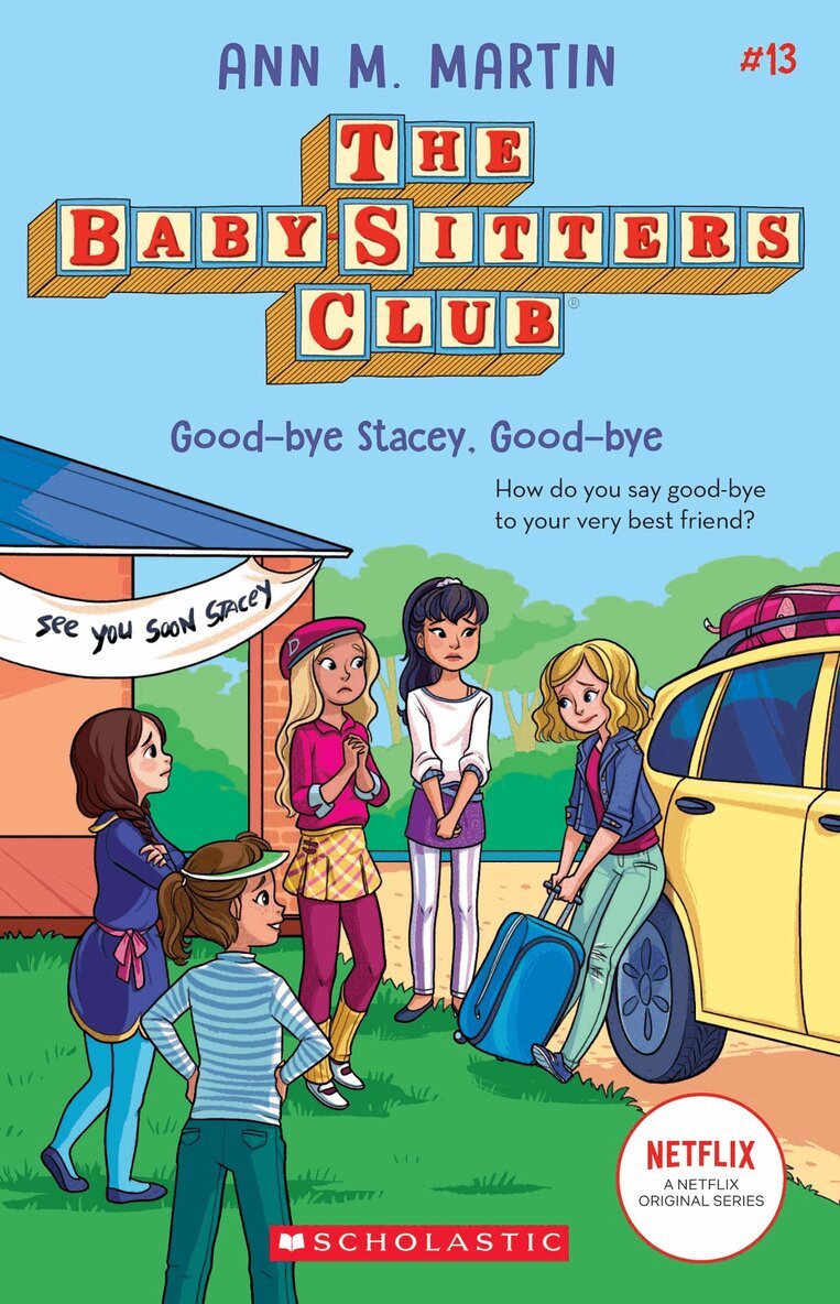 Ann M. Martin - Babysitters Club #13: Good-Bye Stacey, Good-Bye (b&w), Häftad