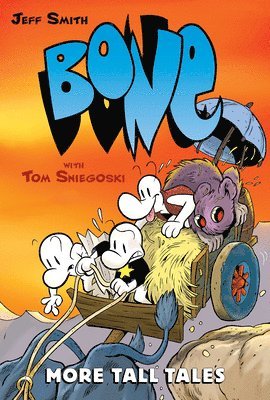 Jeff Smith, Tom Sniegoski - More Tall Tales: A Graphic Novel (BONE Companion), Inbunden