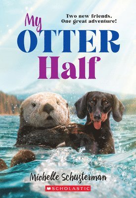 Michelle Schusterman - My Otter Half, Häftad