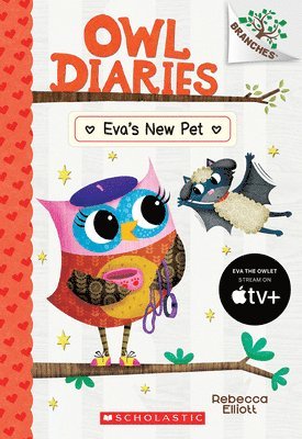 Rebecca Elliott - Eva's New Pet: A Branches Book (Owl Diaries #15), Häftad. Tillgänglighet: Lägg i varukorg