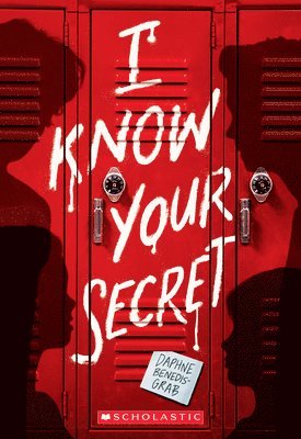 Daphne Benedis-Grab - I Know Your Secret (a Secrets & Lies Novel), Häftad
