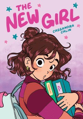 Cassandra Calin - The New Girl: A Graphic Novel (The New Girl #1), Inbunden