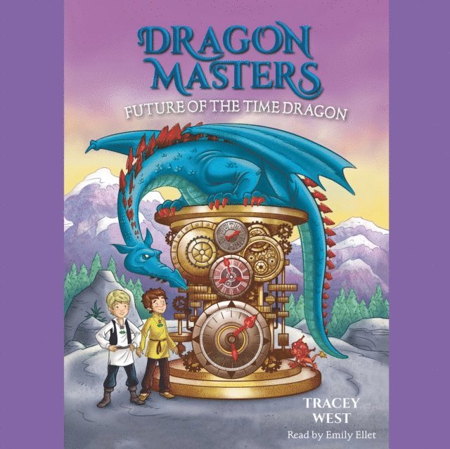 Tracey West - Future of the Time Dragon: A Branches Book (Dragon Masters #15) (Unabridged edition), Ljudbok