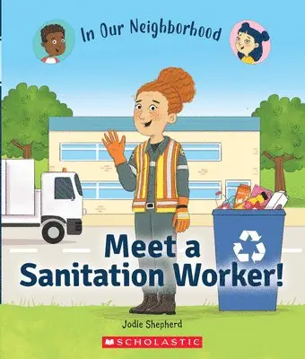 Jodie Shepherd - Meet a Sanitation Worker! (In Our Neighborhood), Övrigt. Tillgänglighet: Lägg i varukorg