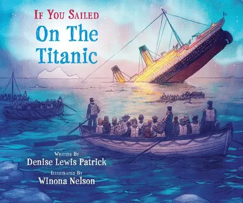 Denise Lewis Patrick - If You Sailed on the Titanic. Tillgänglighet: Lägg i varukorg