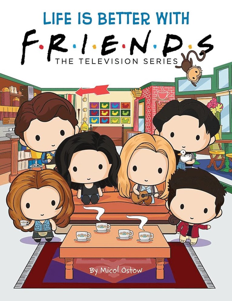 Micol Ostow - Life is Better with Friends (Friends Picture Book), Inbunden