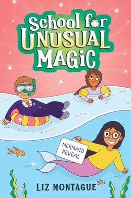 Liz Montague - The Mermaid Reveal (School for Unusual Magic #3), Inbunden. Tillgänglighet: Lägg i varukorg