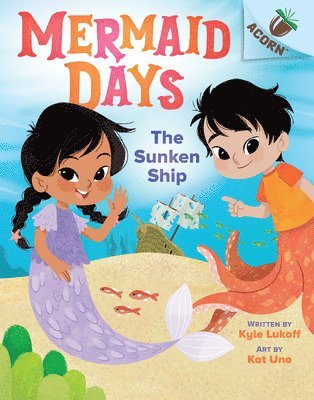 Kyle Lukoff - The Sunken Ship: An Acorn Book (Mermaid Days #1): Volume 1, Inbunden