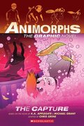 The Capture (Animorphs Graphix #6): Volume 6