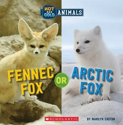 Marilyn Easton - Fennec Fox or Arctic Fox (Wild World: Hot and Cold Animals). Tillgänglighet: Lägg i varukorg