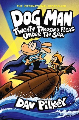 Dav Pilkey - Dog Man: Twenty Thousand Fleas Under the Sea: A Graphic Novel (Dog Man #11): From the Creator of Captain Underpants, Inbunden