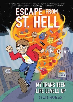 Lewis Hancox - Escape From St. Hell: My Trans Teen Life Levels Up: A Graphic Novel, Inbunden
