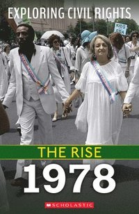 1978 (Exploring Civil Rights: The Rise)