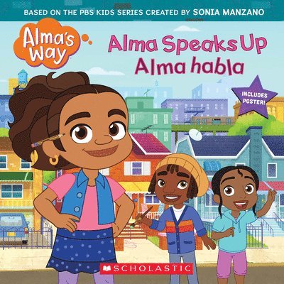 G. M. King - Alma Speaks Up / Alma Habla (Alma's Way Storybook #1) (Bilingual), Häftad