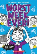 Tuesday (Worst Week Ever #2): Volume 2