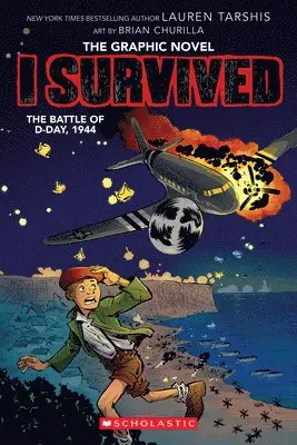 I Survived the Battle of D-Day, 1944 (I Survived Graphic Novel #9)