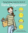 Facing Feelings: Inside the World of Raina Telgemeier