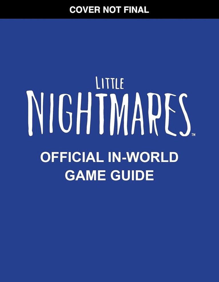 Scholastic - Little Nightmares: Guide to Nowhere, Häftad