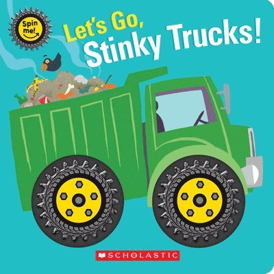 Let's Go, Stinky Trucks! (Spin Me!)