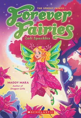 Maddy Mara - Zali Sparkles (Forever Fairies #4): Volume 4, Häftad