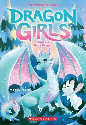 Maddy Mara - Zora the Snow Dragon (Dragon Girls #15): Volume 15, Häftad