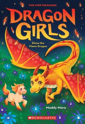 Maddy Mara - Eloise the Flame Dragon (Dragon Girls #16): Volume 16, Häftad