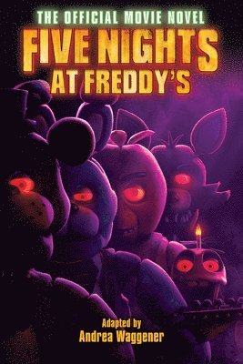 Scott Cawthon, Emma Tammi - Five Nights at Freddy's: The Official Movie Novel, Häftad