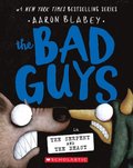 The Bad Guys in the Serpent and the Beast (the Bad Guys #19)