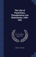 Anna M Stoddart - Life of Paracelsus, Theophrastus von Hohenheim, 1493-1541, Inbunden. Tillgänglighet: Lägg i varukorg