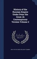 History of the Russian Empire Under Peter the Great. [A Contemporary Version Volume 2