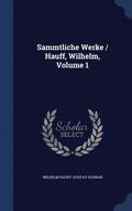 Sammtliche Werke / Hauff, Wilhelm, Volume 1