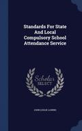 Standards for State and Local Compulsory School Attendance Service