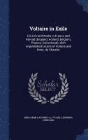 Benjamin Gastineau, F Vogeli, Edmond Dubourg - Voltaire in Exile, Inbunden
