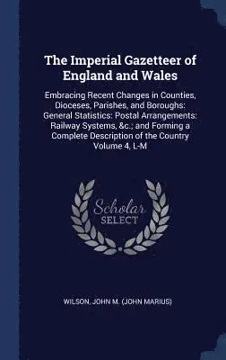 John M. (John Marius) Wilson - Imperial Gazetteer of England and Wales, Inbunden. Tillgänglighet: Lägg i varukorg