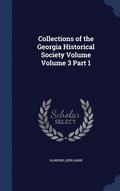 Collections of the Georgia Historical Society Volume Volume 3 Part 1